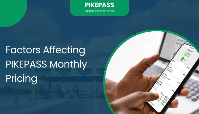 Factors Affecting PIKEPASS Monthly Pricing