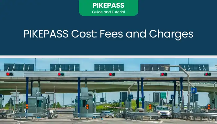 PIKEPASS Cost: Fees and Charges