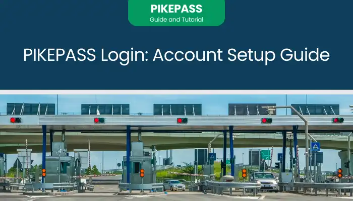 PIKEPASS Login: Account Setup Guide