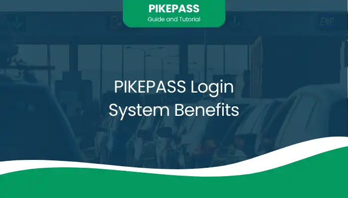 PIKEPASS Login System Benefits